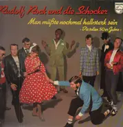 Rudolf Rock & Die Schocker - Man Müßte Nochmal Halbstark Sein - Die Tollen 50er Jahre