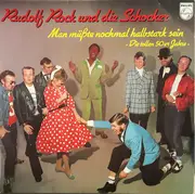 LP - Rudolf Rock & Die Schocker - Man Müßte Nochmal Halbstark Sein - Die Tollen 50er Jahre -