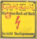 7inch Vinyl Single - Rudolf's Rache - Wir Haben Bock Auf Rock (Vorsicht Hochspannung)