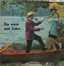 LP - Rudolf Scherfling, Die Hansa-Sänger... - Das Waren Noch Zeiten