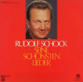 Rudolf Schock - Seine Schönsten Lieder
