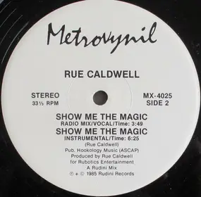 Rue Caldwell - Show Me The Magic