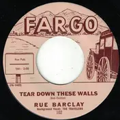 Rue Barclay - Tear Down These Walls