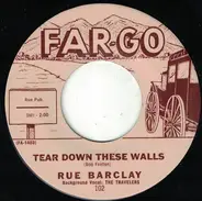 Rue Barclay - Tear Down These Walls