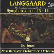 LANGGAARD - The Complete Symphonies, Vol. 7: Symphonies Nos. 13 • 16
