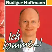 Rudiger Hoffmann - Ich Komme...!