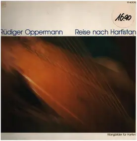 Rüdiger Oppermann - Reise Nach Harfistan