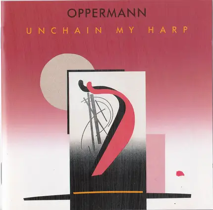 Rüdiger Oppermann - Unchain My Harp