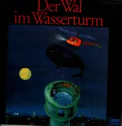 Rüdiger Stoye - Der Wal Im Wasserturm