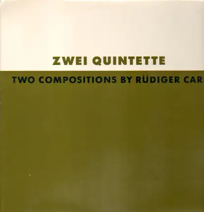Rüdiger Carl - Zwei Quintette - Two Compositions By Rüdiger Carl