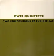 Double LP - Rüdiger Carl - Zwei Quintette - Two Compositions By Rüdiger Carl