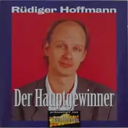 Rüdiger Hoffmann - Der Hauptgewinner