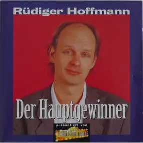 Rudiger Hoffmann - Der Hauptgewinner