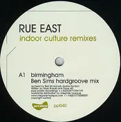 Rue East - Indoor Culture Remixes - Part 1