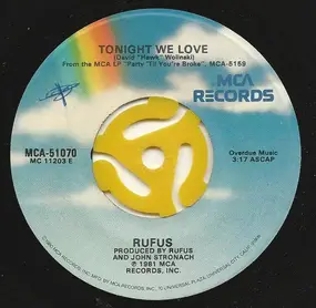 Rufus - Tonight We Love