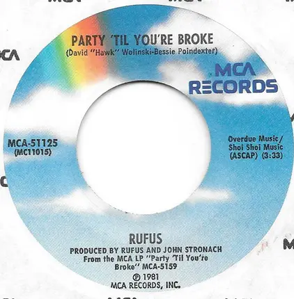 Rufus - Hold On To A Friend / Party 'Til You're Broke