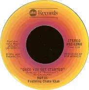 Rufus & Chaka Khan - Once You Get Started