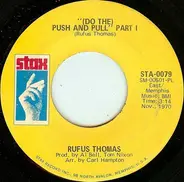 Rufus Thomas - (Do The) Push And Pull