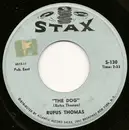 7'' - Rufus Thomas - The Dog / Did You Ever Love A Woman