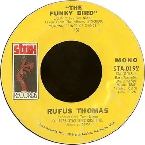 Rufus Thomas - The Funky Bird / Steal A Little