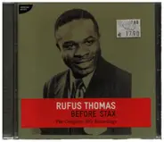 Rufus Thomas - Before Stax
