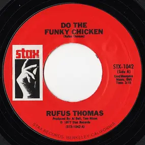 Rufus Thomas - Do The Funky Chicken / Sixty Minute Man, Part II