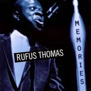 Rufus Thomas - Memories