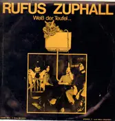 Rufus Zuphall - Weiß der Teufel...