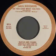 Rufus & Chaka Khan / Rufus - Do You Love What You Feel