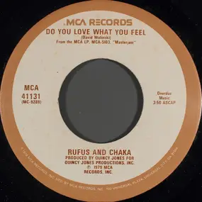 Rufus & Chaka Khan - Do You Love What You Feel