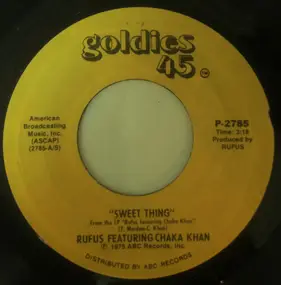 Rufus & Chaka Khan - Sweet Thing / At Midnight (My Love Will Lift You Up)