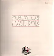 Rufus & Chaka Khan, Norwood, The System a.o. - Music Factory Mastermix - Issue No. 9