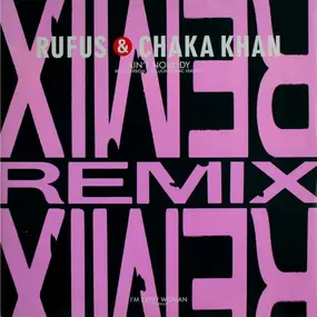 Rufus & Chaka Khan - Ain't Nobody (Remix Version)
