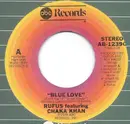 7inch Vinyl Single - Rufus & Chaka Khan - Blue Love