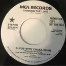 7inch Vinyl Single - Rufus & Chaka Khan - Sharing The Love - Promo