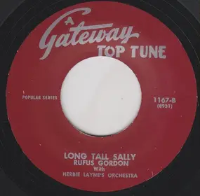 Rufus Gordon - Long Tall Sally / Short Fat Fannie