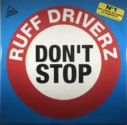 Ruff Driverz - Don't Stop