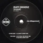 Ruff Driverz - Shame