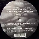 12'' - Ruff Driverz - Waiting For The Sun