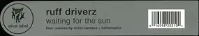 Ruff Driverz - Waiting For The Sun