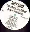 12inch Vinyl Single - Ruff Endz - Cash, Money, Cars, Clothes
