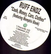 Ruff Endz - Cash, Money, Cars, Clothes