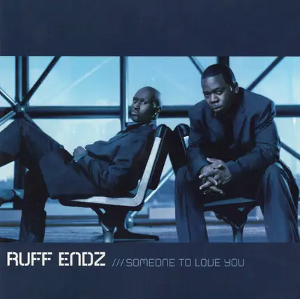 Ruff Endz - Someone To Love You