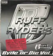 Ruff Ryders - Ryde Or Die Vol I