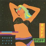 Ruff Stuff - Rough Disco Cuts