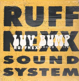 ruffnexx sound system - Luv Bump