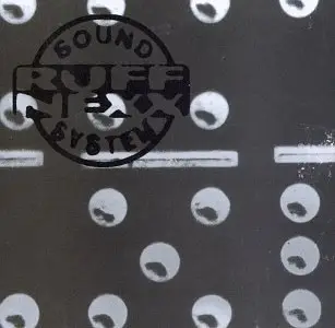 Ruffnexx Sound System - Ruffnexx