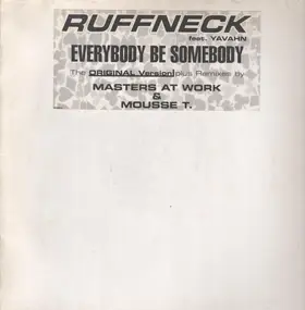 Ruffneck feat. Yavahn - Everybody Be Somebody