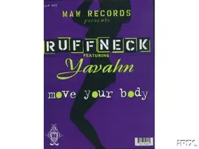 Ruffneck Featuring Yavahn - Move Your Body