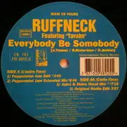 Ruffneck Featuring Yavahn - Everybody Be Somebody (Remixes)